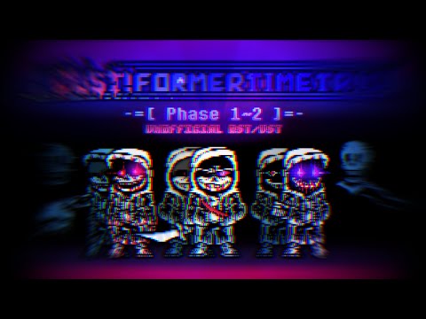 [Dust! Former Time Trio] - Phase 1-2 Unofficial OST/UST (Murder's Birthday Special but late)