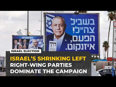 Israel's shrinking left as right-wing parties dominate the campaign