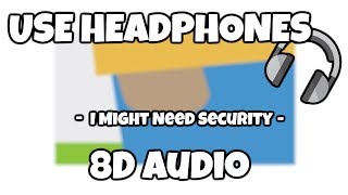 I Might Need Security - Chance The Rapper | 8D Audio