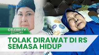 Mendiang Aminah Cendrakasih Menolak Dirawat di RS Selama Hidupnya, Ikhlas Terima Segala Kondisinya