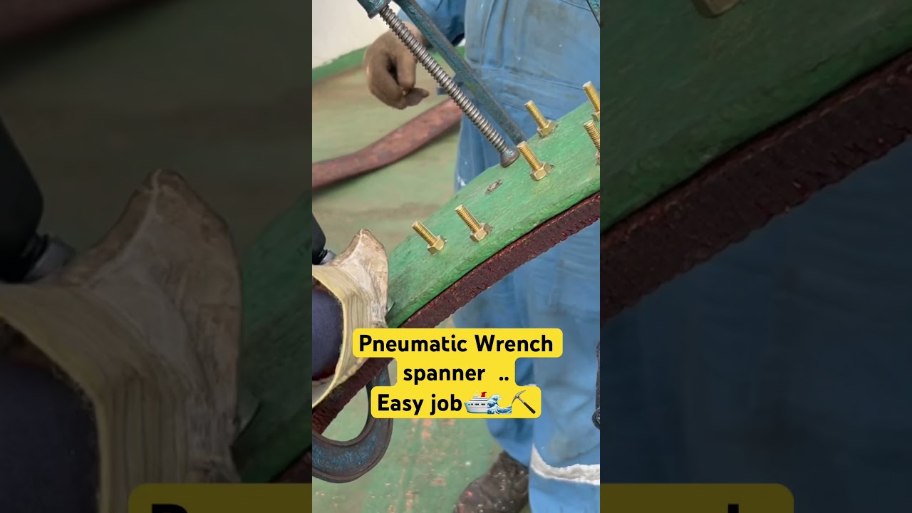Tightening bolts with Impact Wrench Pneumatic on Ship 🛳️🌊🔨
