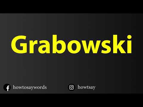 How To Pronounce Grabowski