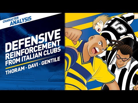 Character Analysis Thoram, Davi & Gentile - Captain Tsubasa Dream Team [Italian Club Debut Transfer]