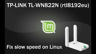 How to fix TP-LINK TL-WN822N (rtl8192eu) driver on Linux Mint (Ubuntu)