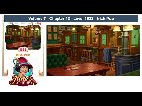 June's Journey - Volume 7 - Chapter 13 - Level 1538 - Irish Pub (Complete Gameplay, in order.