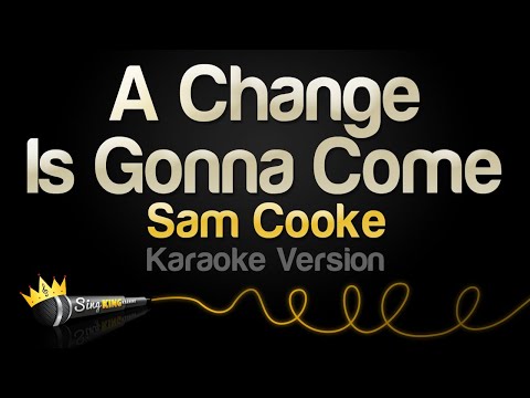 Sam Cooke - A Change Is Gonna Come (Karaoke Version)