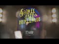 Teaser JAZZ AND BURLESQUE Par Champagne Mademoiselle