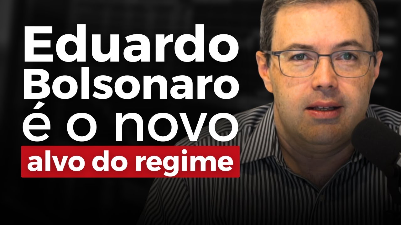 Regime brasileiro retalia e busca a prisão de Eduardo Bolsonaro