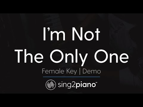 I'm Not The Only One (Female Key - Piano Karaoke Demo) Sam Smith