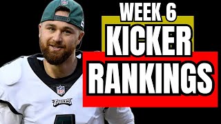 Ranking ALL 30 Kickers for Week 6 Fantasy Football!