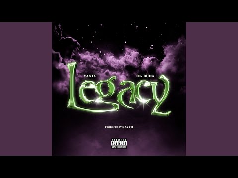 Legacy (feat. OG Buda)