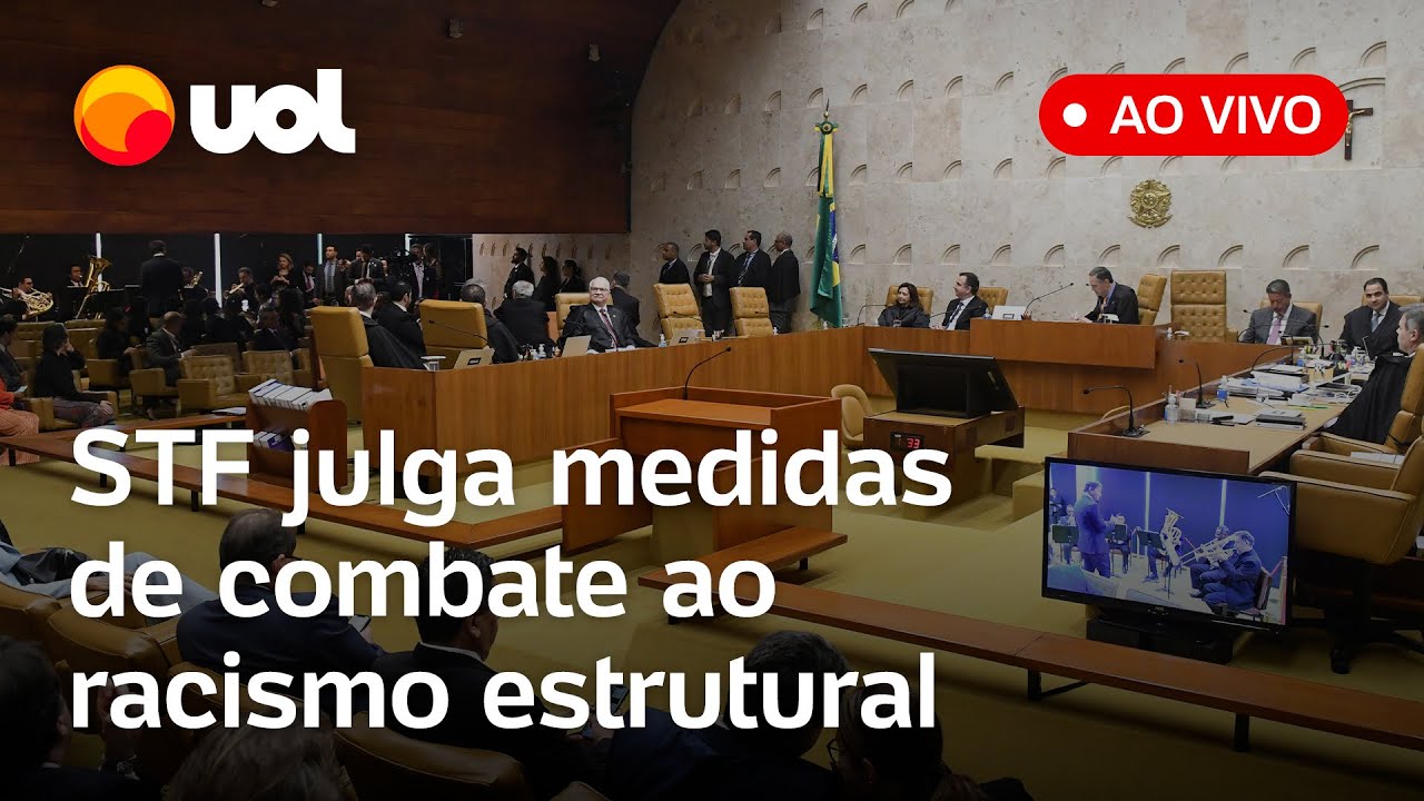 🔴 AGORA: STF julga implementação de medidas para combater o racismo estrutural; acompanhe ao vivo