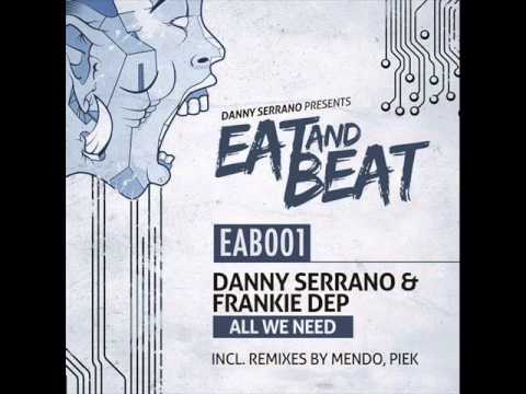 Danny Serrano & Frankie Dep - All We Need Is Dancing (Mendo Remix)