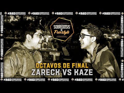 ZARECK VS KAZE (OCTAVOS) // FECHA #2 SOBREDOSIS DE FREESTYLE X RAPSODIA