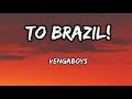 Vengaboys To Brazil Karaoke Lyrics