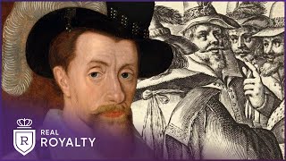 The Elaborate Plot To Kill King James I | Gunpowder, Treason & Plot | Real Royalty