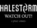 Halestorm Watch Out 2025 Lyric Video