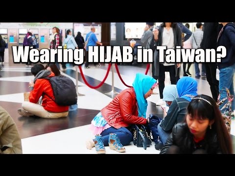 Wearing HIJAB in Taiwan? Ask Muslims in Taipei 台灣友善對穆斯戴頭巾的女性