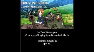 It&#39;s Tank Time Again! (Chatting &amp; Playing Dream Tank Match)