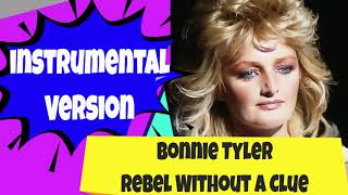 Bonnie Tyler Rebel Without A Clue Vocal Removed Instrumental Karaoke