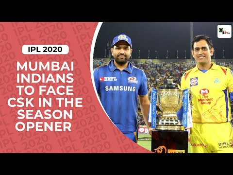 IPL 2020: BCCI announce the schedule of IPL season 13, MI to face CSK in the season opener