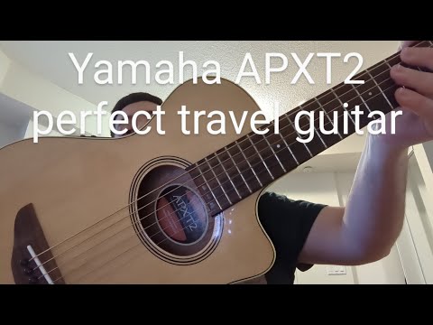 This is the best Travel Guitar out there - Yamaha APXT2 demo