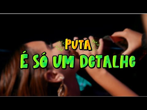 BARCA NA BATIDA, EO TETEUZINHO - PUTA É SO UM DETALHE  - VIDEO CLIPE (feat. Mc Torugo)