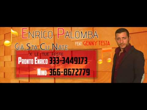 Enrico Palomba feat Genny Testa - Già Sta Cu Nate [By Mario Fendi]