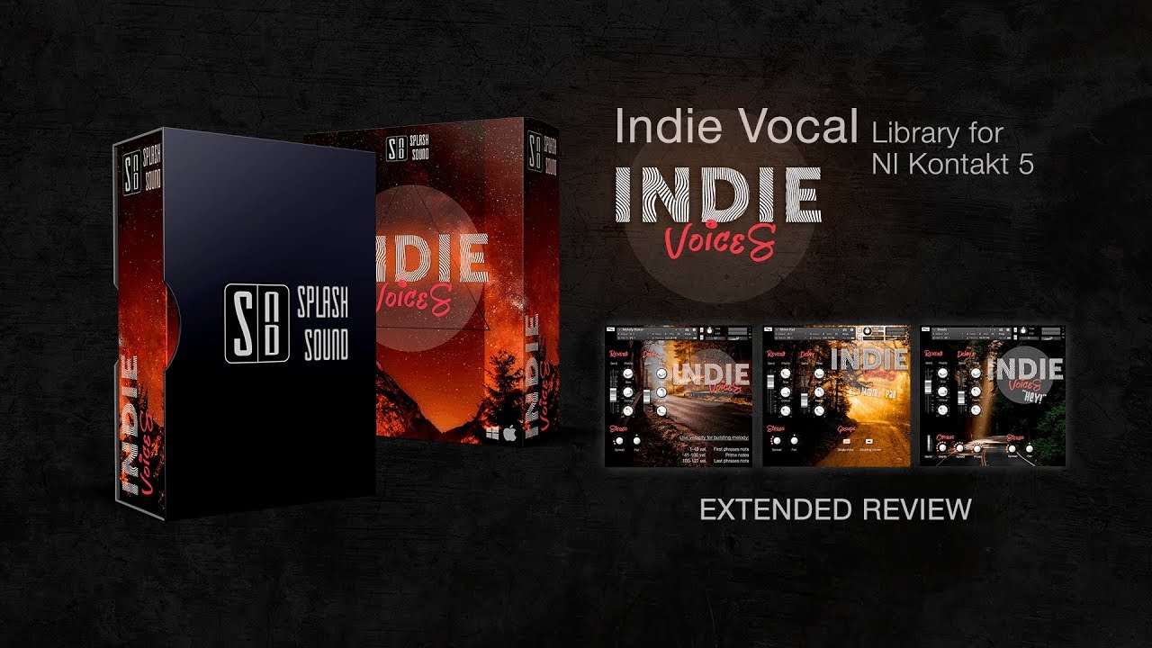 Splash Sound - Indie Voices. Vocal library for KONTAKT. Extended Review.