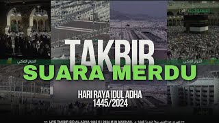 Download lagu 🔴TAKBIR HARI RAYA IDUL ADHA 1445 H/2024 | SUARA MERDU DARI MAKKAH mp3