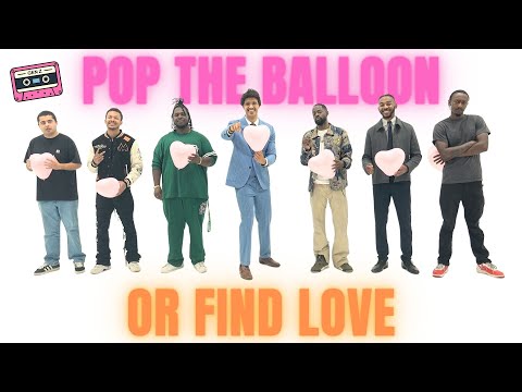 EP 68 Pop the Balloon or Find Love (Gen Z Edition) - A Real One