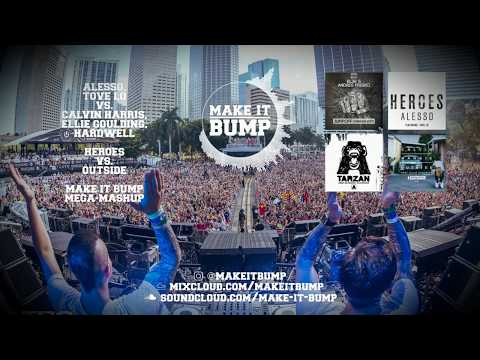 Alesso, Tove Lo vs. Calvin Harris, Ellie Goulding - Heroes vs. Outside (Make it Bump MEGA-Mashup)