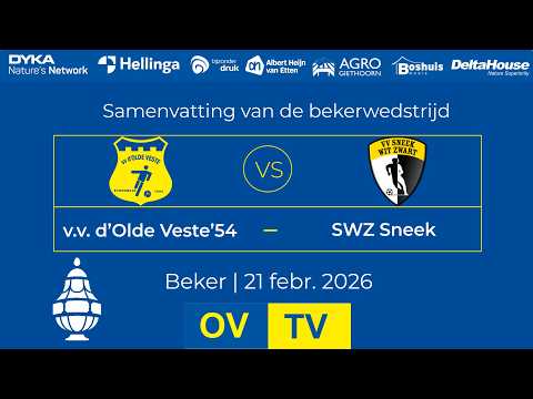 OV-TV | Samenvatting | v.v. d'Olde Veste '54 - Sneek Wit Zwart | 21-02-2026 | Beker