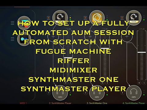 SynthMaster - Fugue Machine - Riffer - MidiMixer - Full AUM Set-Up Tutorial From Scratch for iPad