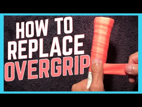 How To Replace Tennis Overgrip