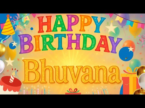 Bhuvana🎂 Happy Birthday Bhuvana: A Special Video Just for You  #wishbyname