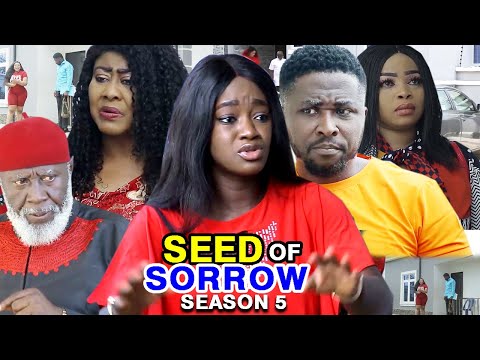 SEED OF SORROW SEASON 5 -(New Hit Movie) - Onny Michael 2020 Latest Nigerian Nollywood Movie Full HD