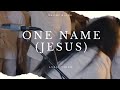 Naomi Raine- One Name (Jesus) Lyrics