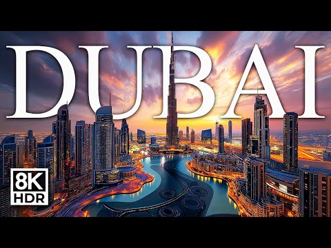 DUBAI 8K Video Ultra HD | Soft Piano Music | HDR | 60 FPS
