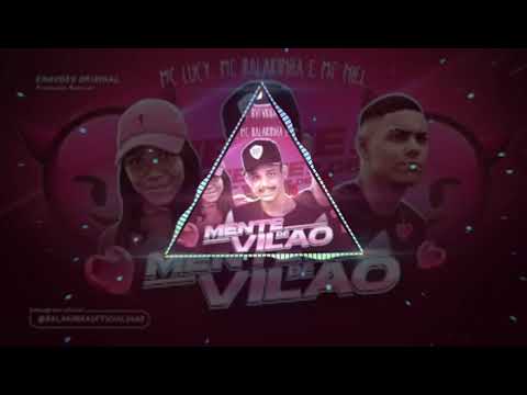 MC Lucy , MC Balakinha E mc Niel -Mente de vilão