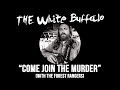 "Come Join The Murder" by The White Buffalo and ...