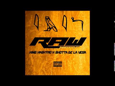 Raw Niggas by King Kashtro & Shotta De La Vega
