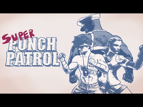 Super Punch Patrol release trailer thumbnail