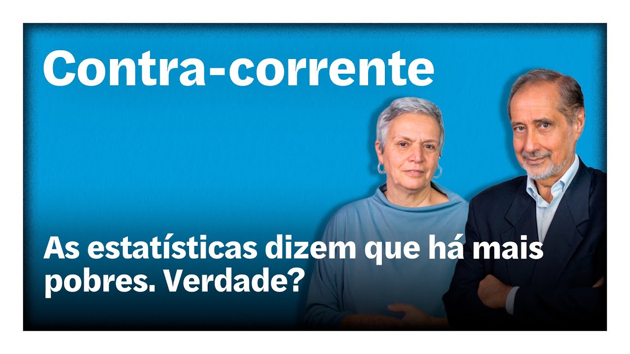 As estatísticas dizem que há mais pobres. Verdade? | Contra-Corrente em direto