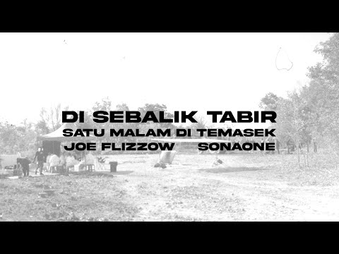 Joe Flizzow - Satu Malam Di Temasek ft. SonaOne | Di Sebalik Tabir