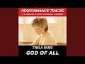 God Of All (Performance Track In Key Of E With Background Vocals)