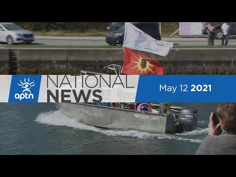 APTN National News May 12, 2021 – Rolling up sleeves, Fishery lawsuit, Joyce Echaquan inquiry