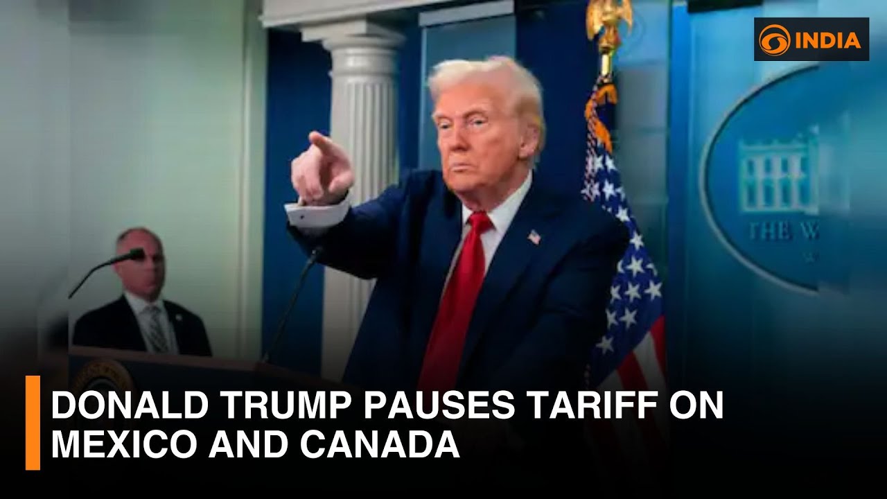 Donald Trump pauses tariff on Mexico and Canada | DD India