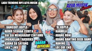 Download lagu MP3 Dangdut Koplo dan DJ koplo AZYA MUSIK Terbaru mp3