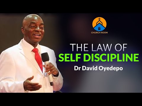 Bishop David Oyedepo  - The law of Self Discipline 🔥